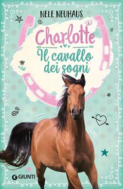 Il cavallo dei sogni. Charlotte