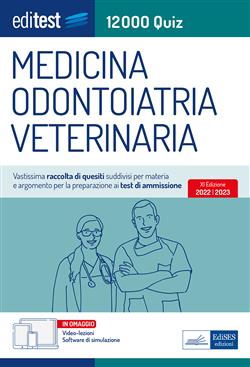 EdiTEST. 12000 quiz. Medicina, odontoiatria, veterinaria. Vastissima raccolta di quesiti suddivisi per materia e argomento per la preparazione ai test di ammissione. Con software di simulazione. Con videolezioni