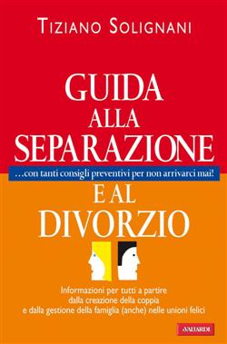 Guida alla separazione e al divorzio