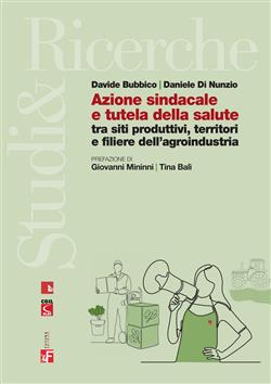 Azione sindacale e tutela della salute tra siti produttivi, territori e filiere dell'agroindustria