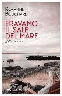 Eravamo il sale del mare