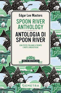 Spoon River Anthology - Antologia di Spoon River