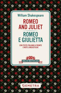Romeo and Juliet - Romeo e Giulietta