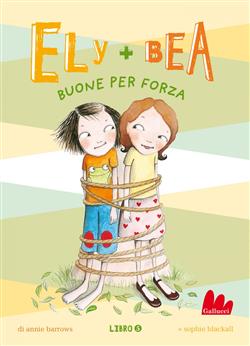 Buone per forza. Ely + Bea