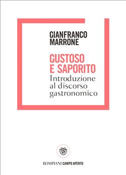 Gustoso e saporito. Introduzione al discorso gastronomico