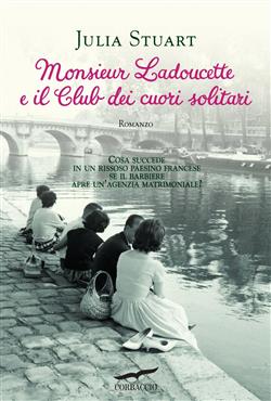 Monsieur Ladoucette e il Club dei cuori solitari