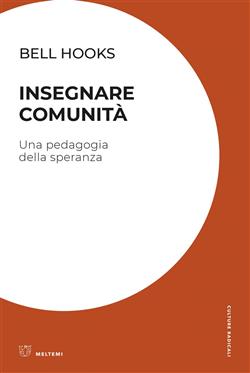 Insegnare comunità. Una pedagogia della speranza