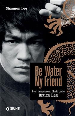Be Water, My Friend (edizione italiana)