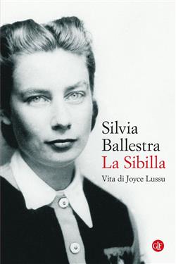 La Sibilla. Vita di Joyce Lussu