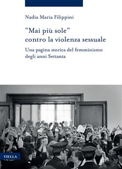 "Mai più sole" contro la violenza sessuale. Una pagina storica del femminismo degli anni Settanta