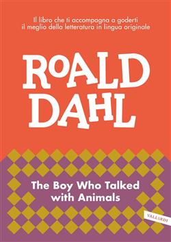 The boy who talked with animals. Impara l'inglese con Roald Dahl