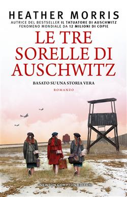 Le tre sorelle di Auschwitz