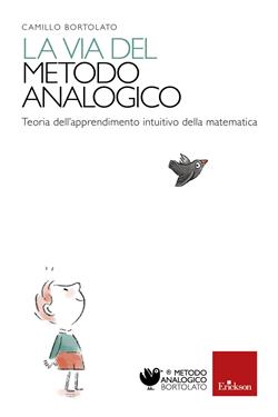 La via del metodo analogico. Teoria dell'apprendimento intuitivo della matematica