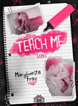 Teach Me - La serie completa