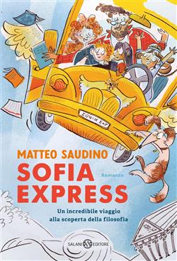 Sofia Express. Un incredibile viaggio alla scoperta della filosofia