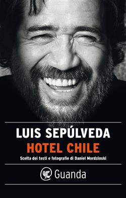 Hotel Chile. Scelta dei testi e fotografie di Daniel Mordzinski