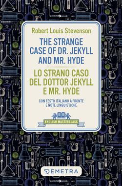 The Strange Case of Dr. Jekill and Mr. Hyde