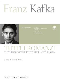 Kafka. Tutti i romanzi