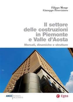 Il settore delle costruzioni in Piemonte e Valle d'Aosta. Mercati, dinamiche e strutture