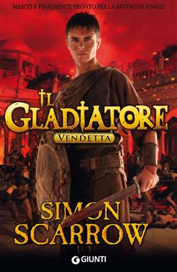 Vendetta. Il gladiatore