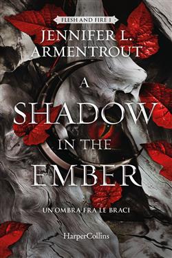 A shadow in the ember. Un'ombra fra le braci. Flesh and Fire