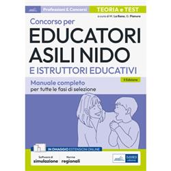 Concorso per Educatori asili nido e Istruttori educativi. Manuale completo per tutte le fasi di selezione. Con software di simulazione
