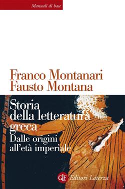 Storia della letteratura greca. Dalle origini all'età imperiale