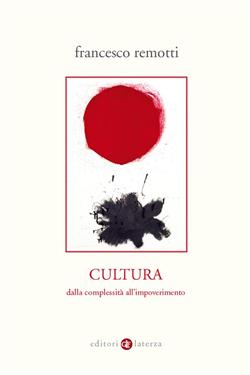 Cultura. Dalla complessità all'impoverimento