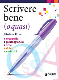 Scrivere bene (o quasi)