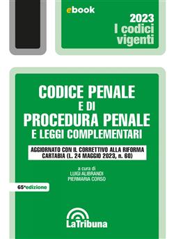 Codice penale e di procedura penale e leggi complementari