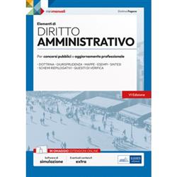Elementi di diritto amministrativo. Manuale di preparazione per concorsi pubblici e aggiornamento professionale