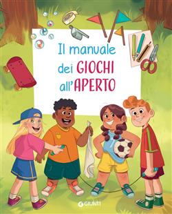 Il manuale dei giochi all'aperto