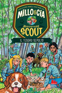 Il tesoro sepolto. Avventure scout. Millo & Cia