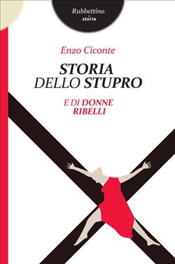 Storia dello stupro e di donne ribelli