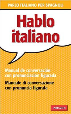 Hablo italiano. Manual de conversación con pronunciación figuada