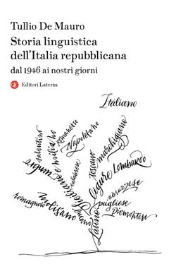 Storia linguistica dell'Italia repubblicana. Dal 1946 ai nostri giorni