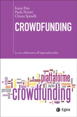 Crowdfunding. La via collaborativa all'imprenditorialità