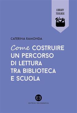 Come costruire un percorso di lettura tra biblioteca e scuola