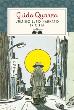 L'ultimo lupo mannaro in città