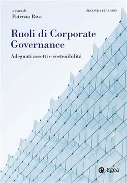 Ruoli di corporate governance. Adeguati assetti e sostenibilità