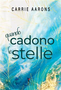 Quando cadono le stelle. Second chance