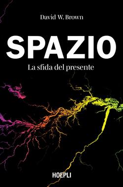 Spazio. La sfida del presente
