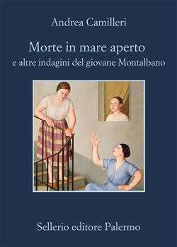 Morte in mare aperto e altre indagini del giovane Montalbano