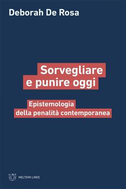copertina del libro Sorvegliare e punire oggi. Epistemologia della penalità contemporanea