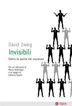 Invisibili. Dietro le quinte del successo