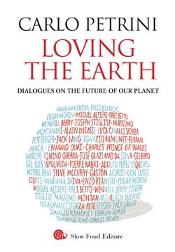 Loving the Earth. Dialogues on the future of our planet