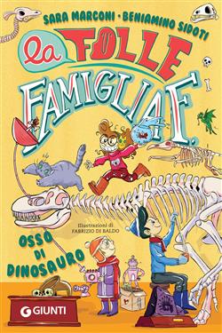 La folle famiglia F. Osso di dinosauro