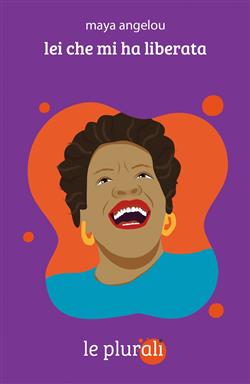 Lei che mi ha liberata. Ediz. integrale