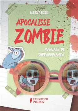 Apocalisse zombie. Manuale di sopravvivenza