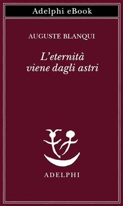 L'eternità viene dagli astri. Ipotesi astronomica